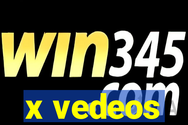 x vedeos